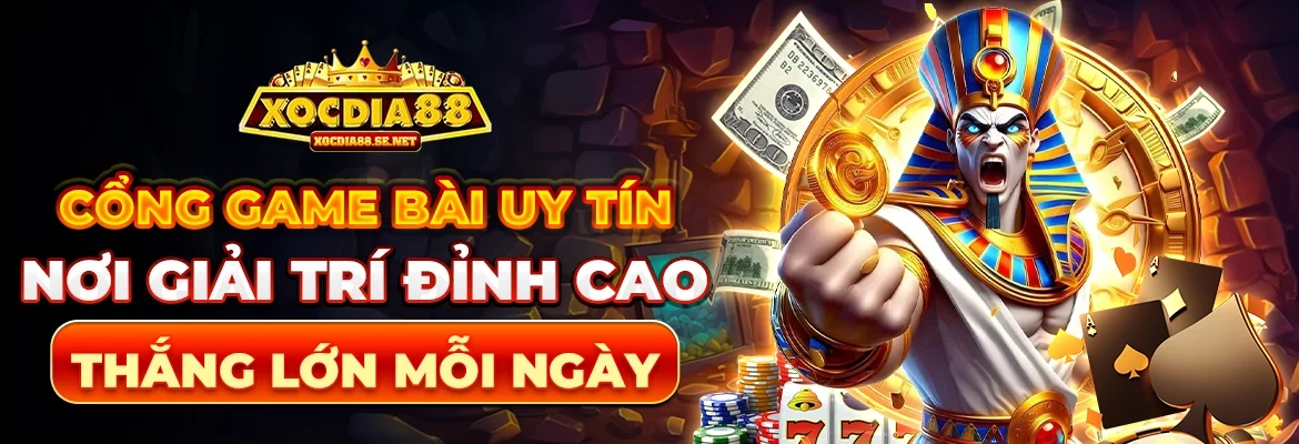 Xocdia88 là cổng game bài uy tín nhất 2026